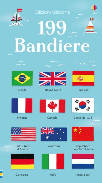199 bandiere. Ediz. a colori - Holly Bathie - Libro Usborne 2018, Scopri con me | Libraccio.it