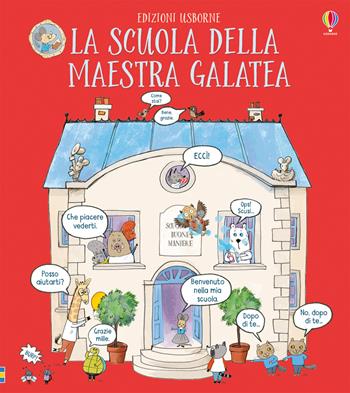 La scuola della maestra Galatea. Ediz. a colori - James Maclaine - Libro Usborne 2018 | Libraccio.it