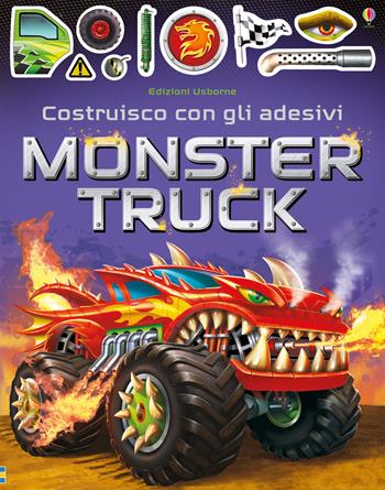 Monster truck. Con adesivi. Ediz. a colori - Simon Tudhope - Libro Usborne 2018, Costruisco con gli adesivi | Libraccio.it