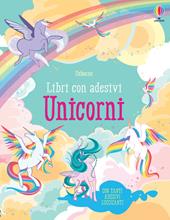 Unicorni. Con adesivi. Ediz. a colori