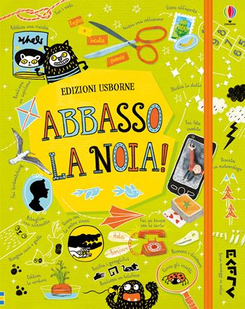 Abbasso la noia! Ediz. a colori - James Maclaine, Sarah Hull, Lara Bryan - Libro Usborne 2018 | Libraccio.it
