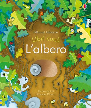 L'albero. Libri cucù. Ediz. a colori - Anna Milbourne - Libro Usborne 2018, Scopri con me | Libraccio.it