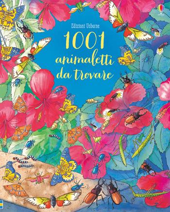1001 animaletti da trovare. Ediz. a colori - Emma Helbrough, Susanna Davidson - Libro Usborne 2018 | Libraccio.it