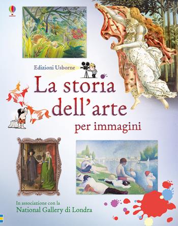 La storia dell'arte. Ediz. a colori - Sarah Courtauld - Libro Usborne 2018, Scopro per immagini | Libraccio.it