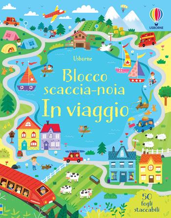 In viaggio. Blocco scaccia-noia. Ediz. a colori - Kirsteen Robson - Libro Usborne 2018, Blocchi scaccia-noia | Libraccio.it