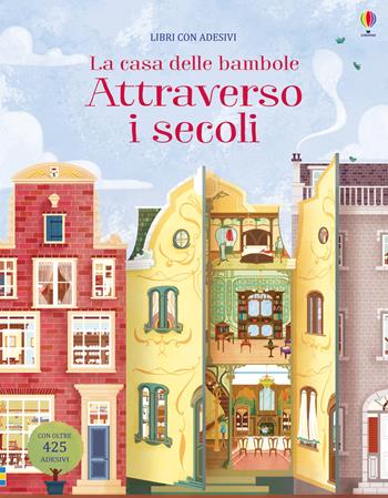 La casa delle bambole attraverso i secoli. Con adesivi. Ediz. a colori - Struan Reid - Libro Usborne 2018, Libri stickers | Libraccio.it