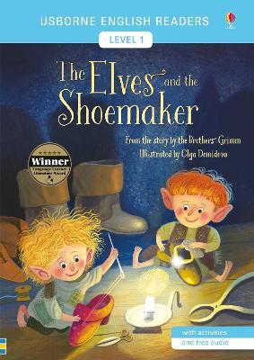 The elves and the shoemaker from the story by the brothers Grimm. Level 1. Ediz. a colori - Laura Cowan - Libro Usborne 2020, Usborne English Readers | Libraccio.it