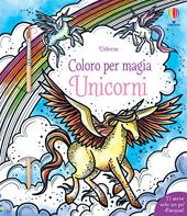 Unicorni. Ediz. illustrata. Con pennello
