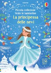 La principessa delle nevi. Con adesivi