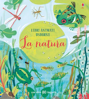 La natura. Libri animati. Ediz. a colori - Minna Lacey - Libro Usborne 2018, Scopri con me | Libraccio.it