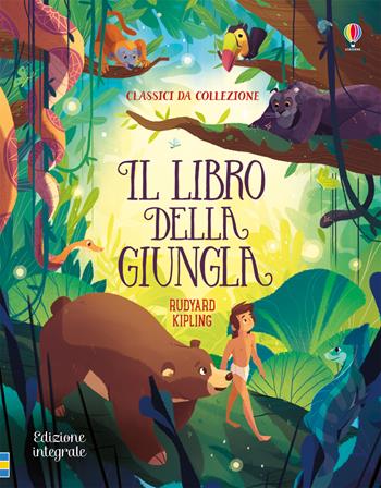 Il libro della giungla. Ediz. illustrata - Rudyard Kipling - Libro Usborne 2018, Classici da collezione | Libraccio.it