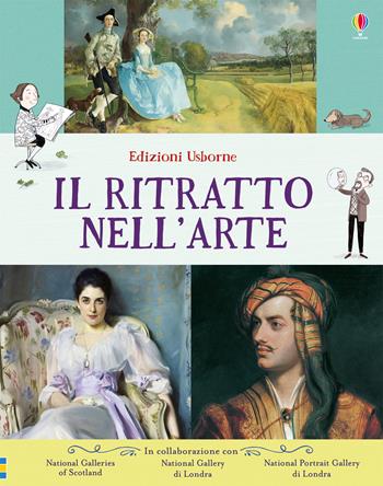 Il ritratto nell'arte. Ediz. a colori - Rosie Dickins - Libro Usborne 2018 | Libraccio.it