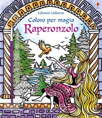 Raperonzolo. Coloro per magia. Ediz. illustrata. Con gadget - Susanna Davidson - Libro Usborne 2018 | Libraccio.it