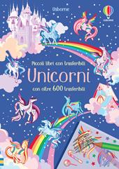 Unicorni. Ediz. a colori