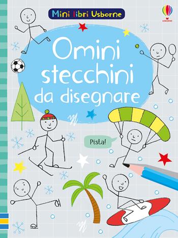 Omini stecchini da disegnare. Ediz. illustrata - Sam Smith - Libro Usborne 2018, Mini libri Usborne. Libro da colorare | Libraccio.it