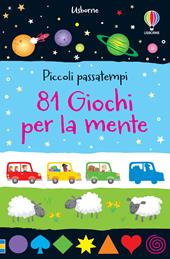 81 giochi per la mente. Ediz. a colori