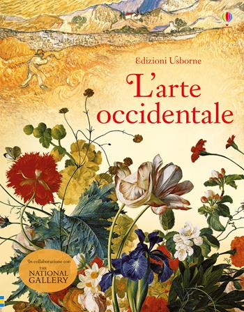 L'arte occidentale - Rosie Dickins, Mary Griffith - Libro Usborne 2018, Arte | Libraccio.it