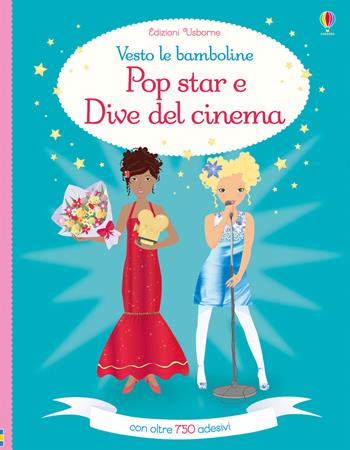Pop star e dive del cinema. Vesto le bamboline. Con adesivi. Ediz. a colori - Lucy Bowman - Libro Usborne 2018 | Libraccio.it