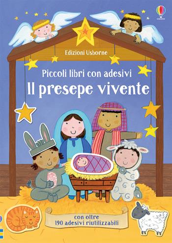 Il presepe vivente - Felicity Brooks, Kay Widdowson - Libro Usborne 2018, Piccoli libri con adesivi | Libraccio.it