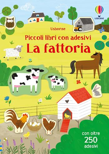 La fattoria. Ediz. a colori - Jessica Greenwell - Libro Usborne 2019, Piccoli libri con adesivi | Libraccio.it