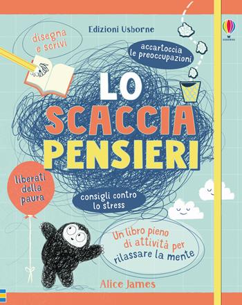 Lo scacciapensieri. Ediz. a colori - Alice James - Libro Usborne 2019 | Libraccio.it