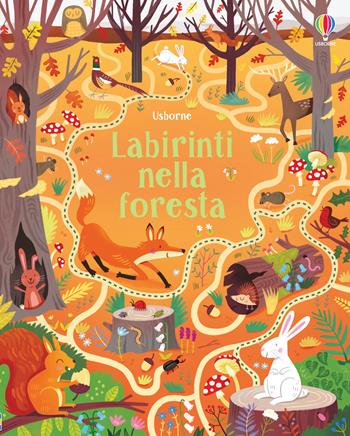 Labirinti nella foresta. Ediz. a colori - Sam Smith - Libro Usborne 2019, Labirinti Usborne | Libraccio.it