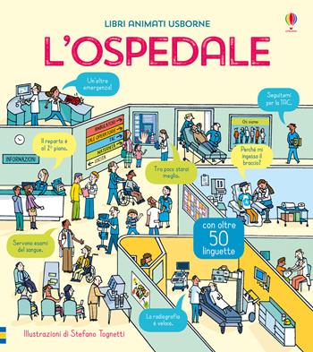 L'ospedale. Libri animati. Ediz. a colori - Katie Daynes - Libro Usborne 2019, Scopri con me | Libraccio.it