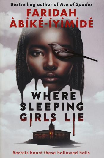 Where sleeping girls lie - Faridah Abike-Iyimide - Libro Usborne 2024 | Libraccio.it