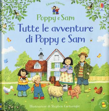 Tutte le avventure di Poppy e Sam. Ediz. a colori - Heather Amery - Libro Usborne 2019, Libri cartonati | Libraccio.it