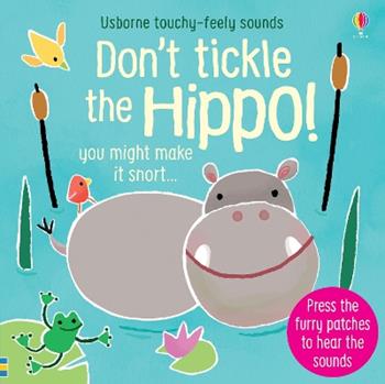 Don’t tickle the hippo! Ediz. a colori - Sam Taplin - Libro Usborne 2021, Usborne English Readers | Libraccio.it