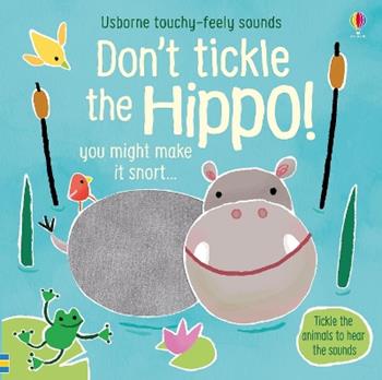 Don’t tickle the hippo! Ediz. a colori - Sam Taplin - Libro Usborne 2021, Usborne English Readers | Libraccio.it