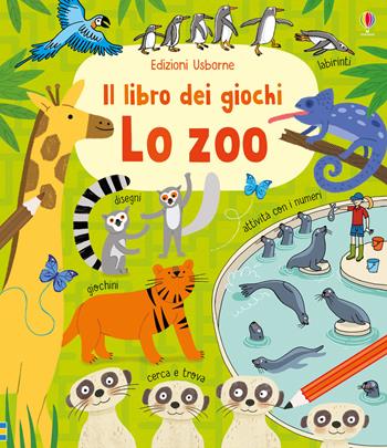 Lo zoo. Ediz. a colori - Rebecca Gilpin - Libro Usborne 2019, I libri dei giochi | Libraccio.it