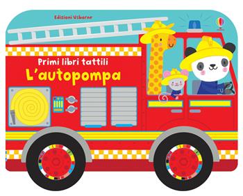 L'autopompa. Ediz. a colori - Fiona Watt - Libro Usborne 2019, Primi libri tattili su ruote | Libraccio.it