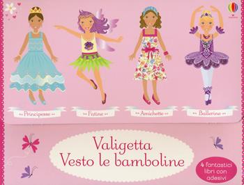 Amichette-Ballerine-Fatine-Principesse. Con adesivi. Ediz. a colori - Fiona Watt, Leonie Pratt - Libro Usborne 2019, Vesto le bamboline. Piccola collezione | Libraccio.it