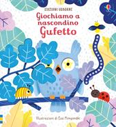 Gufetto. Giochiamo a nascondino. Ediz. a colori