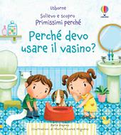 Perché devo usare il vasino? Ediz. a colori