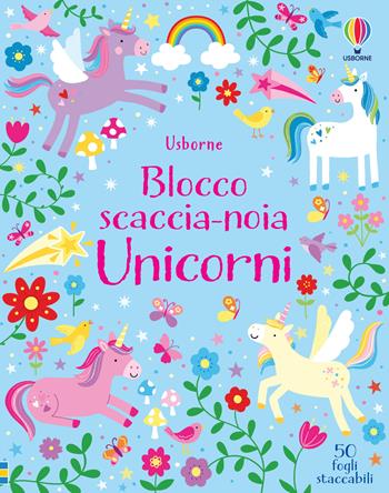 Unicorni. Blocco scaccia-noia. Ediz. a colori - Kirsteen Robson - Libro Usborne 2019, Blocchi scaccia-noia | Libraccio.it