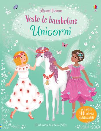 Unicorni. Ediz. a colori - Fiona Watt - Libro Usborne 2019, Vesto le bamboline | Libraccio.it