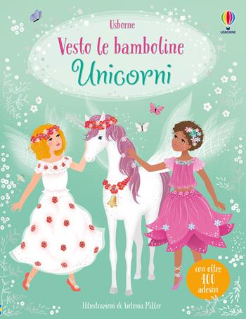 Unicorni. Ediz. a colori - Fiona Watt - Libro Usborne 2019, Vesto le bamboline | Libraccio.it