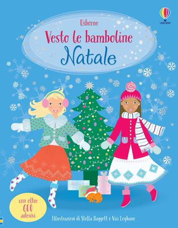 Natale. Con adesivi. Ediz. a colori - Leonie Pratt, Catriona Clarke - Libro Usborne 2019, Vesto le bamboline | Libraccio.it