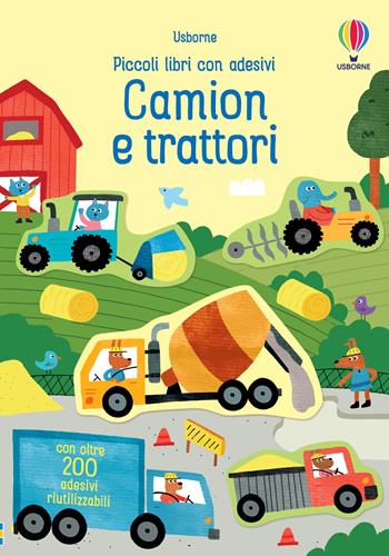 Camion e trattori. Ediz. a colori - Hannah Watson - Libro Usborne 2020, Piccoli libri con adesivi | Libraccio.it