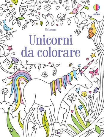 Unicorni da colorare - Kirsteen Robson - Libro Usborne 2020 | Libraccio.it