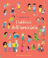 L'abbiccì dell'amicizia. Ediz. a colori