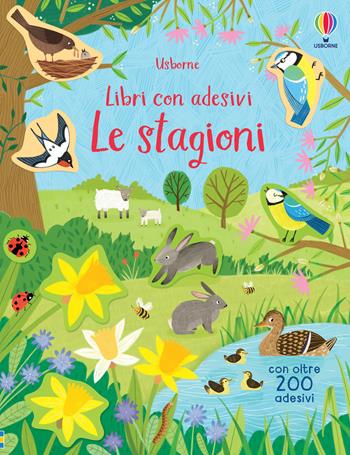 Le stagioni. Con adesivi. Ediz. a colori - Holly Bathie - Libro Usborne 2020, Libri con adesivi. A partire da 3 anni | Libraccio.it