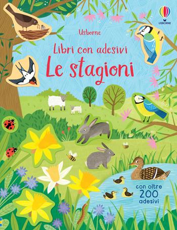 Le stagioni. Ediz. a colori - Holly Bathie - Libro Usborne 2020, Libri con adesivi. A partire da 3 anni | Libraccio.it