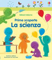 La scienza. Ediz. a colori