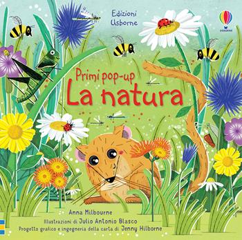 La natura. Ediz. a colori - Anna Milbourne - Libro Usborne 2020, Primi pop-up | Libraccio.it