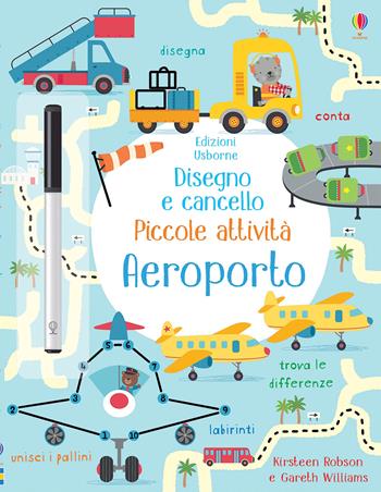 Aeroporto. Ediz. a colori. Con gadget - Kirsteen Robson - Libro Usborne 2021, Disegno e cancello. Piccole attività | Libraccio.it