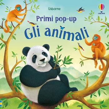 Gli animali. Ediz. a colori - Anna Milbourne - Libro Usborne 2021, Primi pop-up | Libraccio.it