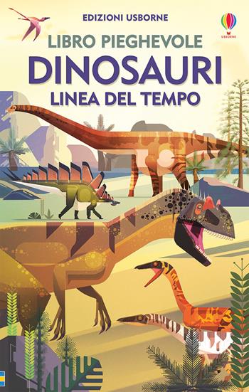 Dinosauri. Linea del tempo. Libro pieghevole. Ediz. a colori - Rachel Firth - Libro Usborne 2020, Scopri con me | Libraccio.it